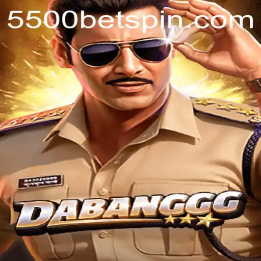 Discover the Exciting World of DABANGGG with 5500BET