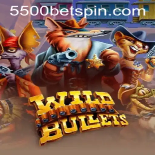 WildBullets: Unleashing the Excitement with 5500BET